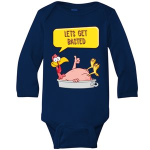 Lets Get Basted Funny Thanksgiving Turkey Baby Long Sleeve Bodysuit