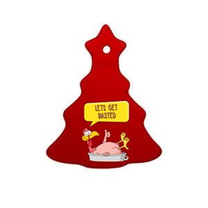 Lets Get Basted Funny Thanksgiving Turkey Ceramic Tree Ornament