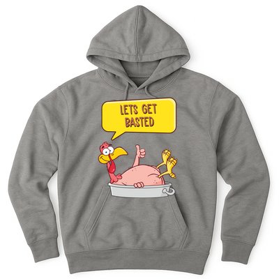 Lets Get Basted Funny Thanksgiving Turkey Hoodie