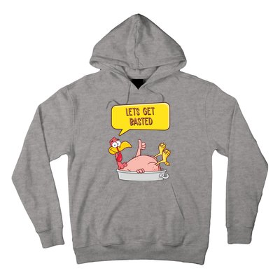 Lets Get Basted Funny Thanksgiving Turkey Hoodie