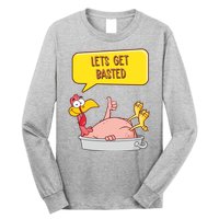 Lets Get Basted Funny Thanksgiving Turkey Long Sleeve Shirt