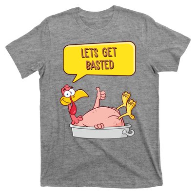 Lets Get Basted Funny Thanksgiving Turkey T-Shirt