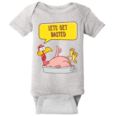 Lets Get Basted Funny Thanksgiving Turkey Baby Bodysuit