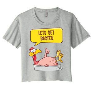 Lets Get Basted Funny Thanksgiving Turkey Women's Crop Top Tee