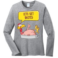 Lets Get Basted Funny Thanksgiving Turkey Ladies Long Sleeve Shirt