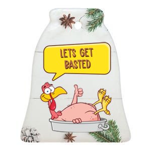 Lets Get Basted Funny Thanksgiving Turkey Ceramic Bell Ornament