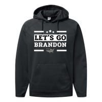 Let's Go Brandon Lets Go Brandon Lets Go Brandon Let's Go Brandon Performance Fleece Hoodie