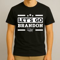 Let's Go Brandon Lets Go Brandon Lets Go Brandon Let's Go Brandon T-Shirt