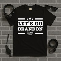 Let's Go Brandon Lets Go Brandon Lets Go Brandon Let's Go Brandon T-Shirt
