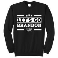 Let's Go Brandon Lets Go Brandon Lets Go Brandon Let's Go Brandon Tall Sweatshirt