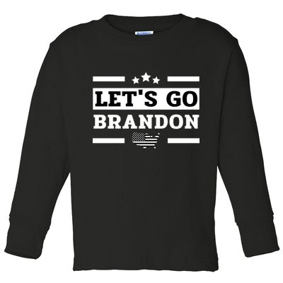 Let's Go Brandon Lets Go Brandon Lets Go Brandon Let's Go Brandon Toddler Long Sleeve Shirt