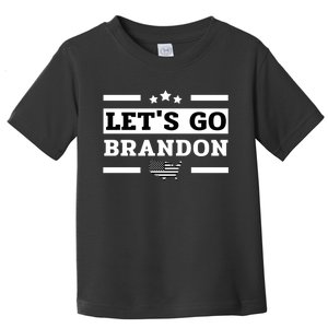 Let's Go Brandon Lets Go Brandon Lets Go Brandon Let's Go Brandon Toddler T-Shirt