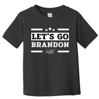 Let's Go Brandon Lets Go Brandon Lets Go Brandon Let's Go Brandon Toddler T-Shirt