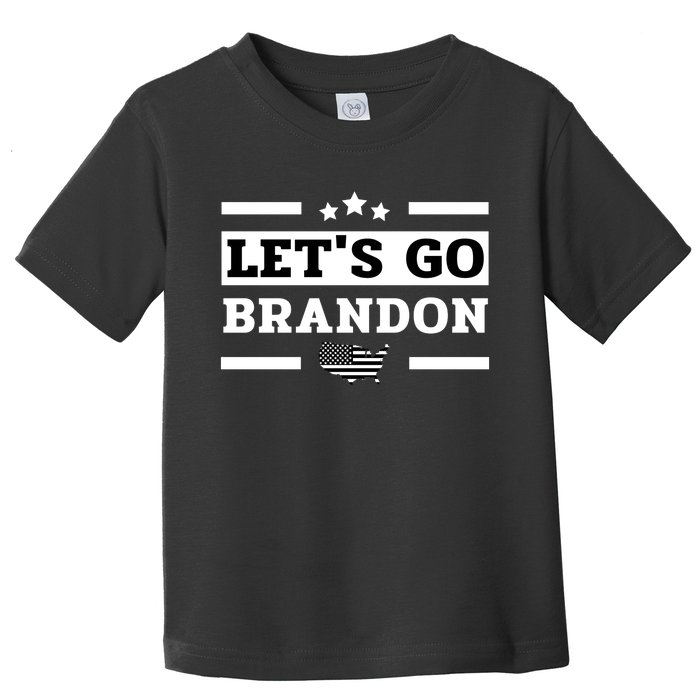 Let's Go Brandon Lets Go Brandon Lets Go Brandon Let's Go Brandon Toddler T-Shirt