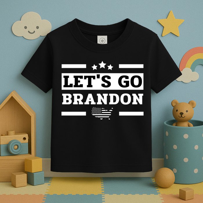 Let's Go Brandon Lets Go Brandon Lets Go Brandon Let's Go Brandon Toddler T-Shirt