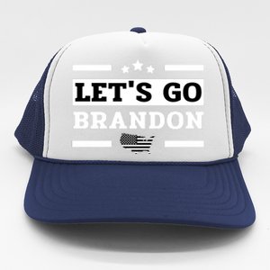 Let's Go Brandon Lets Go Brandon Lets Go Brandon Let's Go Brandon Trucker Hat