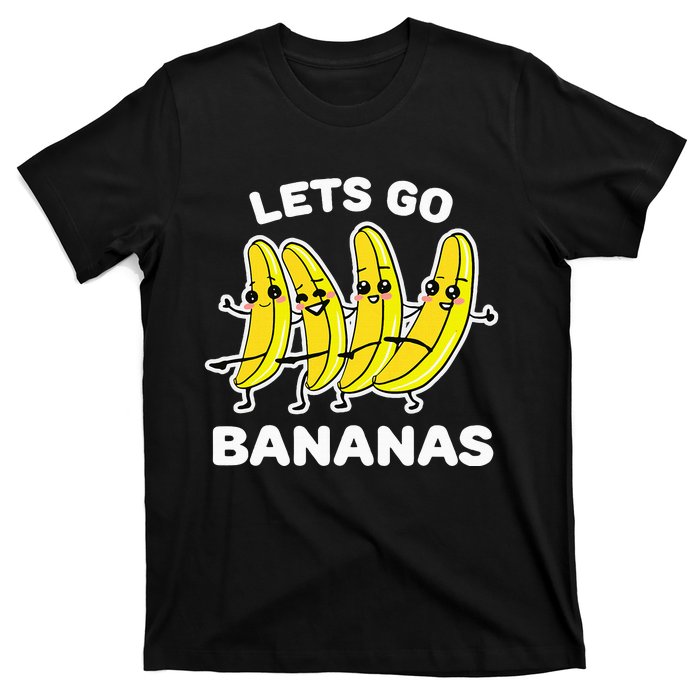 Lets Go Bananas Funny Fruit Pun Banana T-Shirt