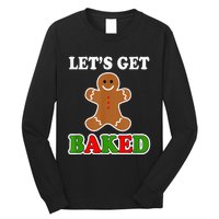 Let's Get Baked Funny Christmas Gingerbread Cookie Shirt Long Sleeve Shirt