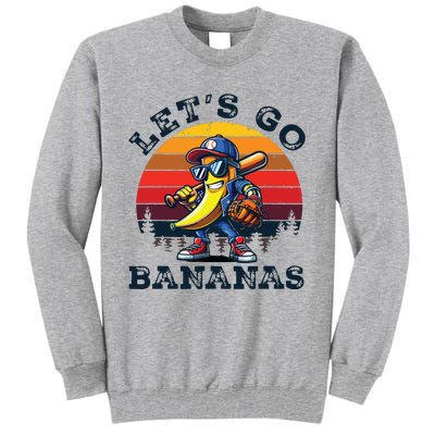 Lets Go Bananas Banana Playing Baseball Baseball Player Gift Tall Sweatshirt