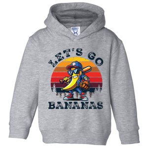 Lets Go Bananas Banana Playing Baseball Baseball Player Gift Toddler Hoodie