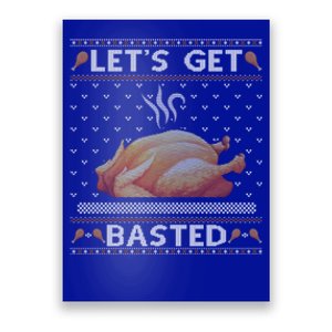 Lets Get Basted Turkey Fall Vibes Ugly Thanksgiving Sweater Gift Poster