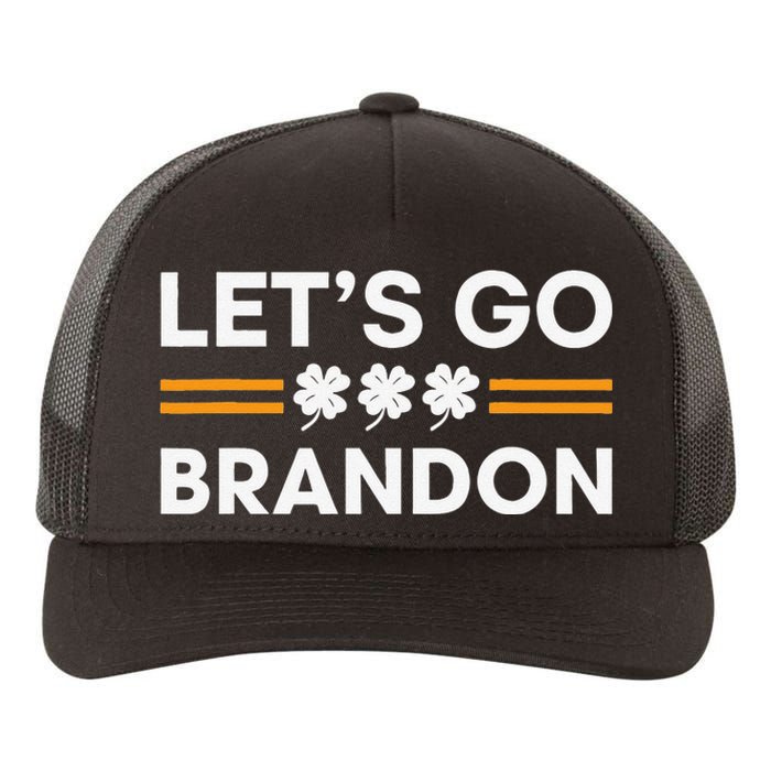 Lets Go Brandon Funny St Patrick's Day Irish Shamrock Yupoong Adult 5-Panel Trucker Hat