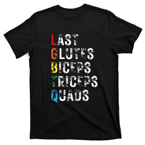 Last Glutes Biceps Triceps Quads T-Shirt