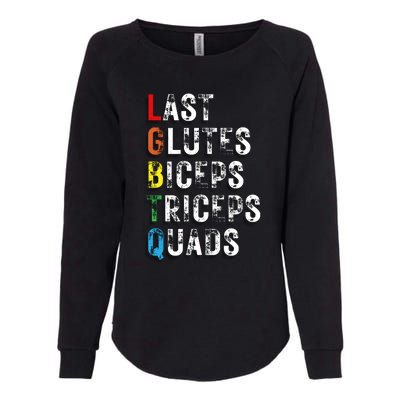 Last Glutes Biceps Triceps Quads Womens California Wash Sweatshirt