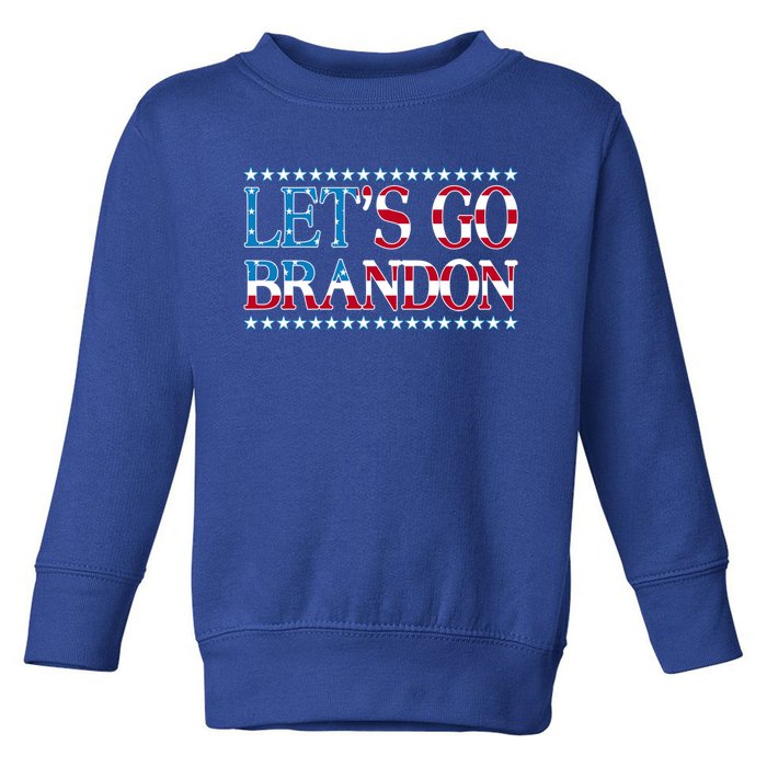 Lets Go Brandon Meaningful Gift American Flag Funny LetS Go Brandon Gift Toddler Sweatshirt