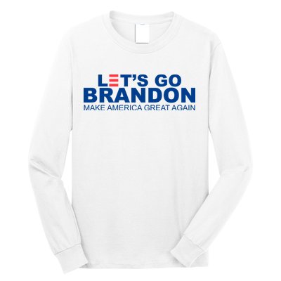 Let's Go Brandon Make America Great Again Long Sleeve Shirt