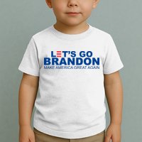 Let's Go Brandon Make America Great Again Toddler T-Shirt