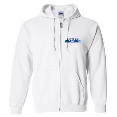 Let's Go Brandon Make America Great Again Full Zip Hoodie