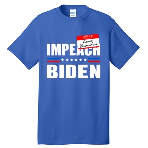 LetS Go Brandon Anti Joe Biden Chant Usa Impeach Joe Biden Great Gift Tall T-Shirt