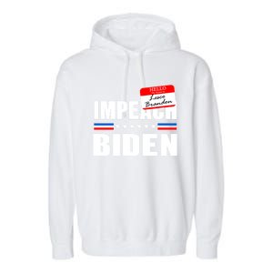 LetS Go Brandon Anti Joe Biden Chant Usa Impeach Joe Biden Great Gift Garment-Dyed Fleece Hoodie