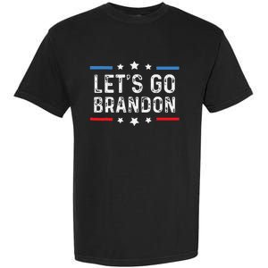 Lets Go Brandon Lets Go Brandon Funny Garment-Dyed Heavyweight T-Shirt