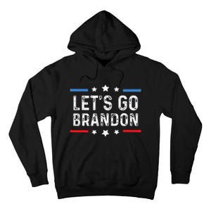 Lets Go Brandon Lets Go Brandon Funny Tall Hoodie