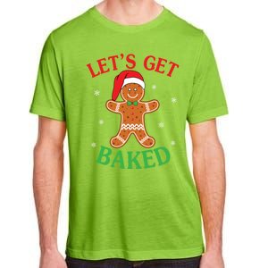 Let's Get Baked Gingerbread Christmas Cookie Baking Team Gift Adult ChromaSoft Performance T-Shirt