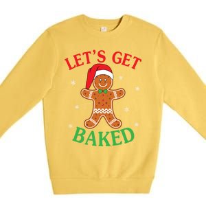 Let's Get Baked Gingerbread Christmas Cookie Baking Team Gift Premium Crewneck Sweatshirt