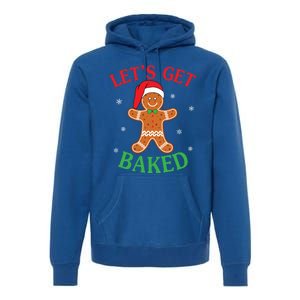 Let's Get Baked Gingerbread Christmas Cookie Baking Team Gift Premium Hoodie