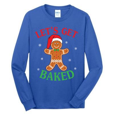 Let's Get Baked Gingerbread Christmas Cookie Baking Team Gift Tall Long Sleeve T-Shirt