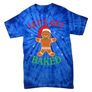 Let's Get Baked Gingerbread Christmas Cookie Baking Team Gift Tie-Dye T-Shirt