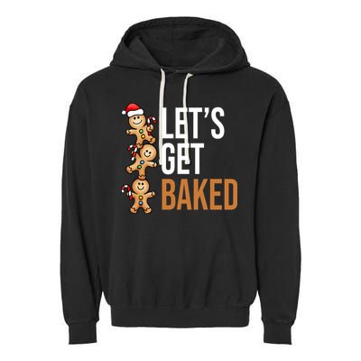 Let's Get Baked Gingerbread Cookies Garment-Dyed Fleece Hoodie