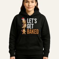 Let's Get Baked Gingerbread Cookies Hoodie