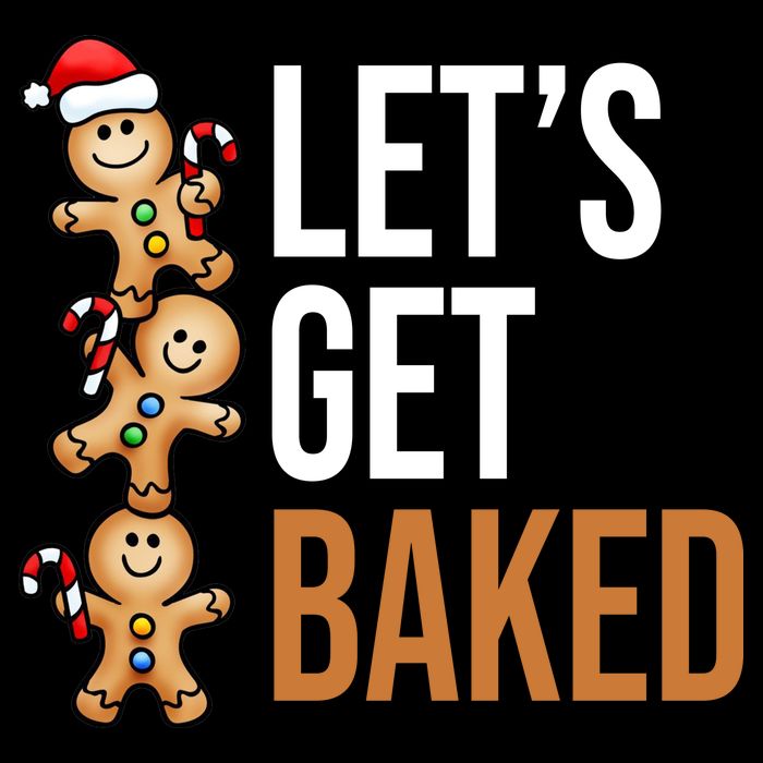 Let's Get Baked Gingerbread Cookies Hoodie