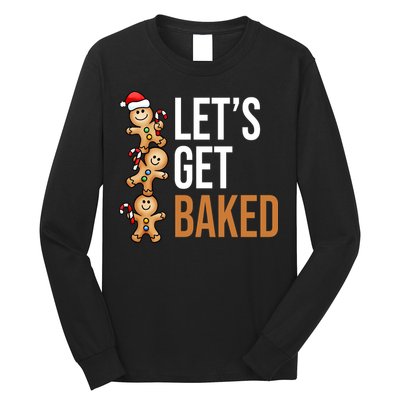 Let's Get Baked Gingerbread Cookies Long Sleeve Shirt