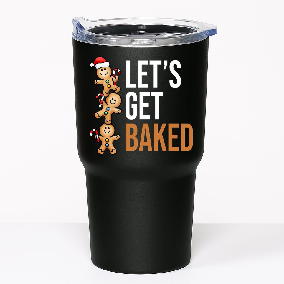 Let's Get Baked Gingerbread Cookies Tumbler