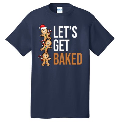 Let's Get Baked Gingerbread Cookies Tall T-Shirt