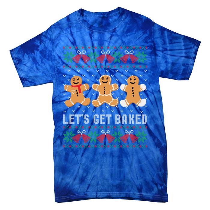 Lets Get Baked Ugly Chrismtas Christmas Bell Gift Tie-Dye T-Shirt