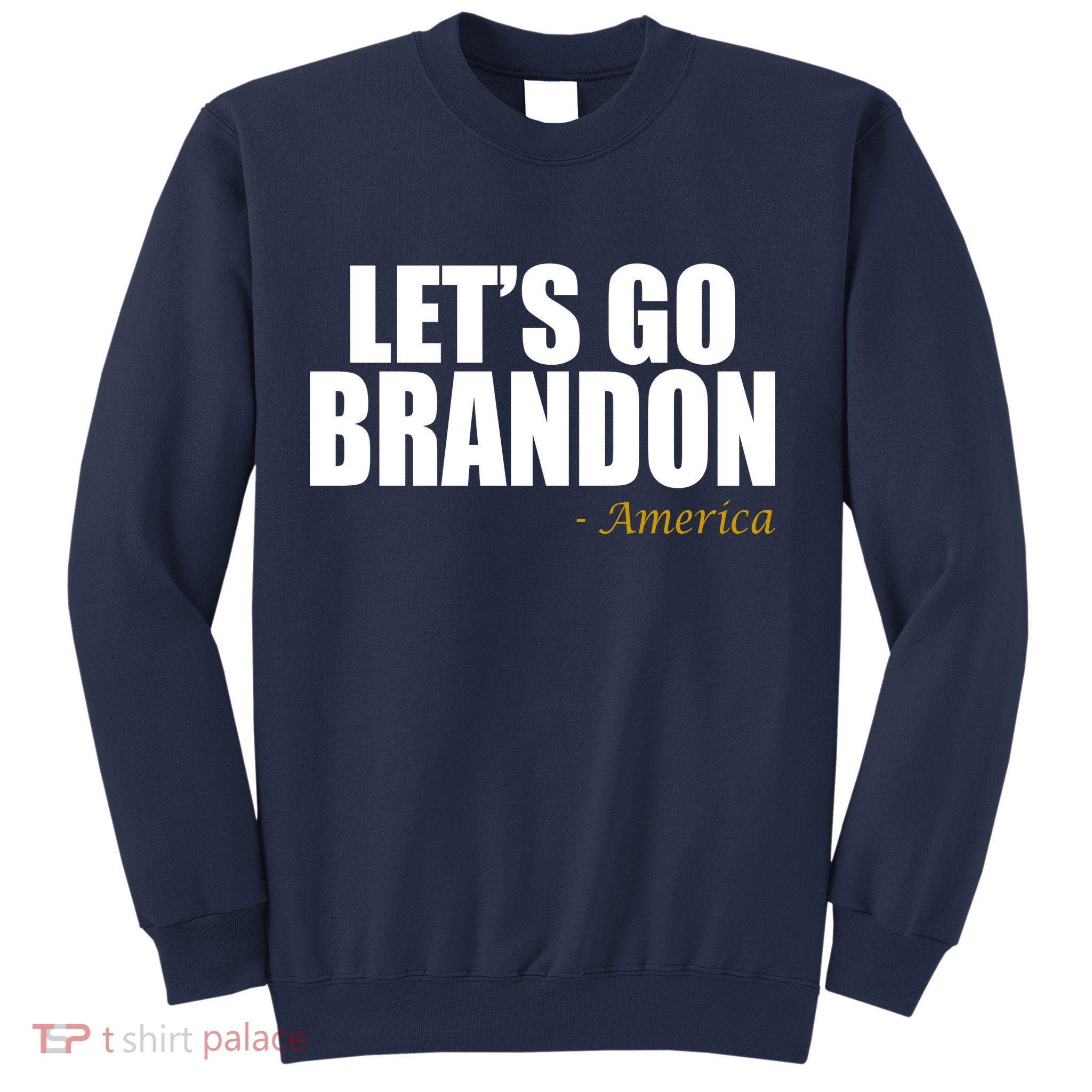Let's Go Brandon, America Sweatshirt