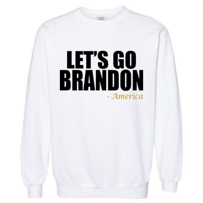 Let's Go Brandon, America Garment-Dyed Sweatshirt